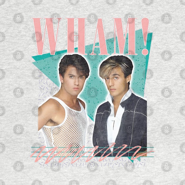 Wham! - Faded Vintage Aesthetic - Original Design by DankFutura